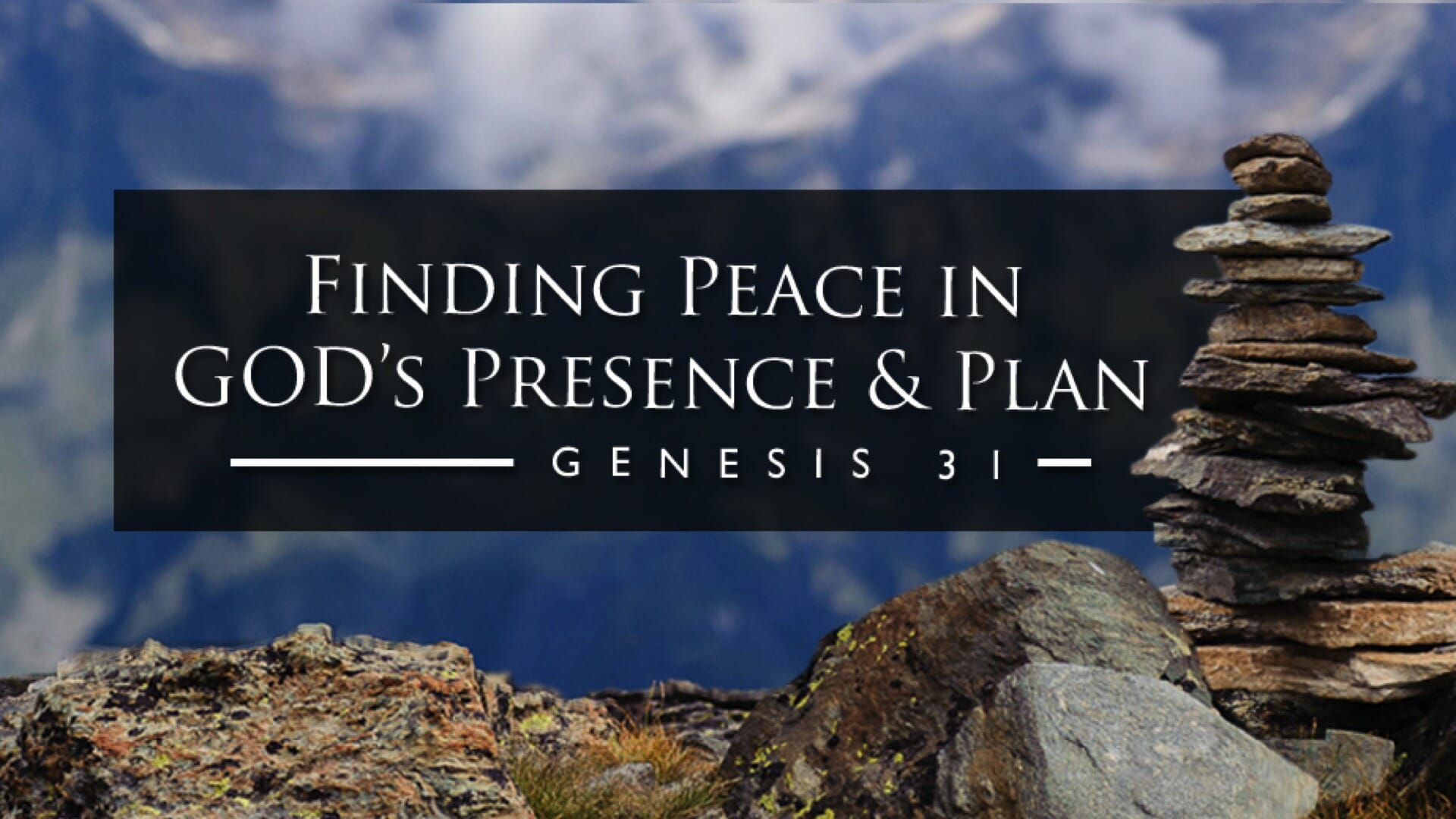 Finding Peace In Gods Presence And Plan Greenhills Christian Fellowship 9713