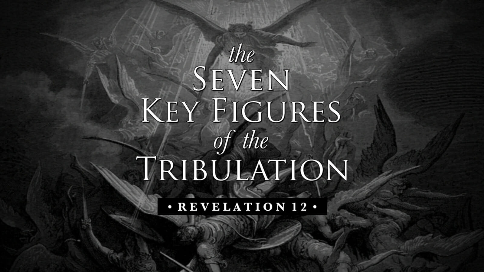 the-seven-key-figures-of-the-tribulation-greenhills-christian-fellowship