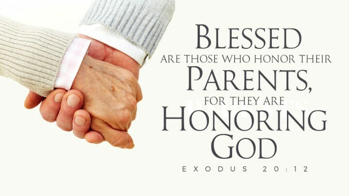 Blessed Are Those Who Honor Their Parents, For They Are Honoring God ...