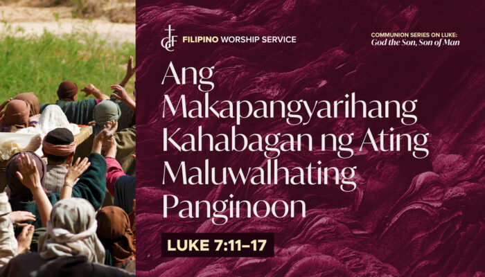 010525_Luke 7_11-17_Filipino_cover_1920x1080